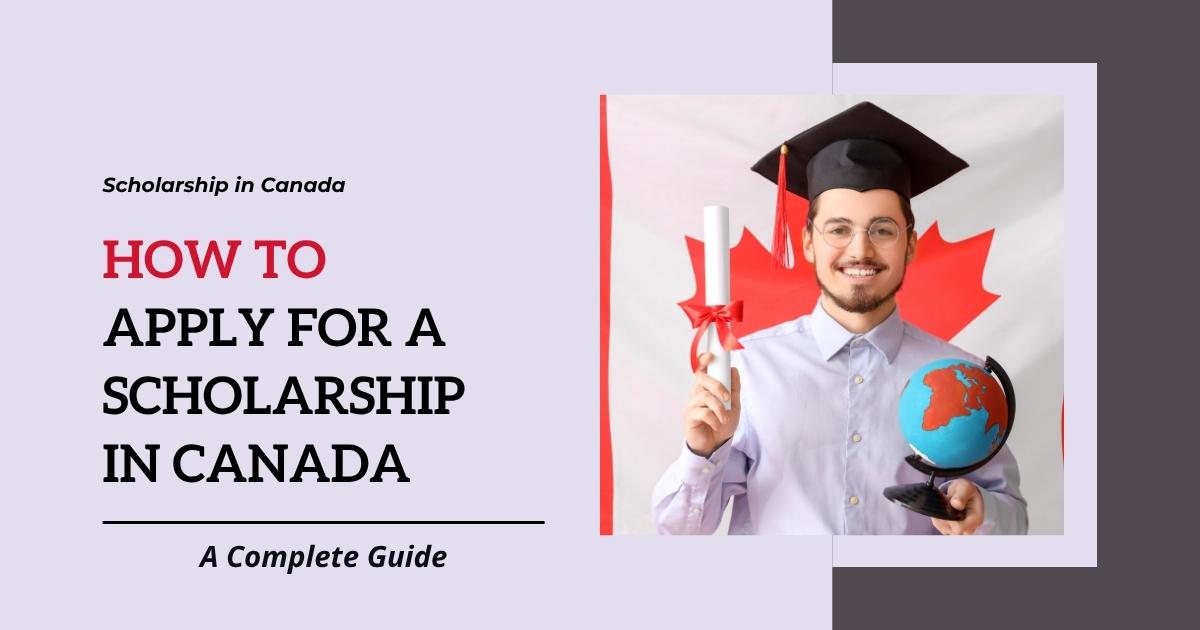 Apply for a scholarship in Canada