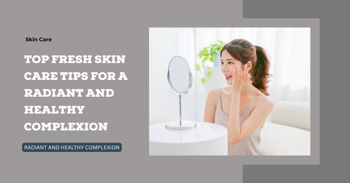 fresh skin care