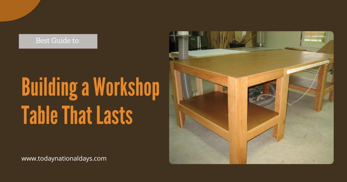 building a workshop table