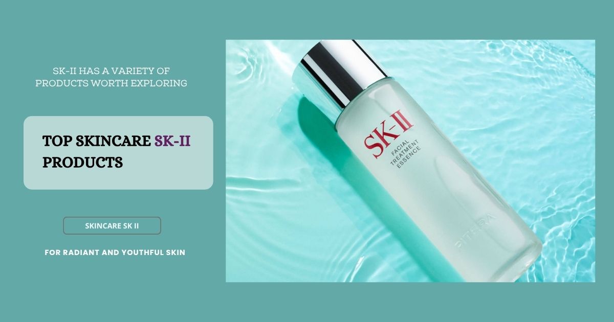 skincare sk ii